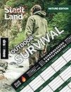 Stadt Land Survival: Wie fit bist Du wirklich? Geschenk für Outdoor-Profis & Anfänger: Outdoor Edition mit 35 Blatt Din-A4 (Seiten zum Ausschneiden) (German Edition)
