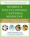 Women's Encyclopedia of Natural Medicine: Alternative Therapies and Integrative 