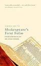 Shakespeare's First Folio: Four Centuries of an Iconic Book
