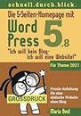 Die 5-Seiten-Homepage mit WordPress 5: "Ich will kein Blog - Ich will eine Website!"