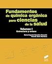 Fundamentos de química orgánica para ciencias de la salud. Volumen 1: 13