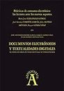 Prácticas de consumo electrónico: los lectores ante los nuevos soportes: EN "Documentos electrónicos y textualidades digitales: nuevos lectores, nuevas ... nº 198177219) (Spanish Edition)