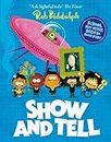 Show And Tell: Back to school just got fun with this rhyming story from the award-winning author and World Book Day illustrator