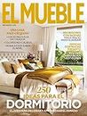 Revista El Mueble # 730 | 250 ideas para el dormitorio. Claves para decorar y aprovechar el espacio (Decoración)