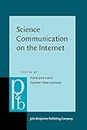 Science Communication on the Internet: Old genres meet new genres: 308 (Pragmatics & Beyond New Series)