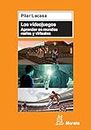 Los videojuegos. Aprender en mundos reales y virtuales (Spanish Edition)