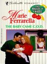 The Baby Came C.O.D. (Silhouette Desire)-Marie Ferrarella