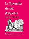 La Revuelta de los Juguetes (Spanish Edition)