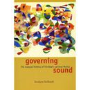 Governing Sound: The Cultural Politics Of Trinidad's Carnival Musics [With Cd]