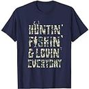 Hunting Fishing Loving Every Day Shirt, Camo T-Shirt T-Shirt Sweatshirt Hoodie Tank top V-Neck for Women Men Kids