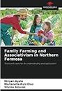 Family Farming and Associativism in Northern Formosa: Tools and cases for its understanding and application