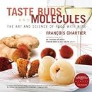Taste Buds and Molecules: The Art and Science of Food With Wine