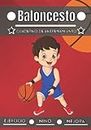Baloncesto Cuaderno de entrenamiento: Deporte para niños de 4 a 12 años | Sesiones deportivas y ejercicios a planificar, revisión del entrenamiento | Aprender y progresar, cuaderno de entrenamiento para niños