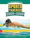 Sports in America! 2000 - 2009