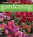 Complete Home Gardening: Growing Secrets & Techniqu... | Buch | Zustand sehr gut