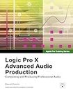 Apple Pro Training Series: Logic Pro X Advanced Audio Production: Composing and Producing Professional Audio (English Edition)
