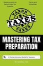 Mastering Tax Preparation: A Comprehensive Guide for Success by Dowell Tax Paper