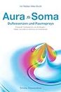 Aura-Soma. Duftessenzen und Raumsprays
