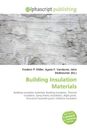 Building Insulation Materials Frederic P. Miller (u. a.) Taschenbuch Englisch
