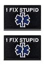 I Fix Stupid EMT EMS Patch 2 Pcs, Embroidered Funny Applique Fastener Hook & Loop Tactical Medical Emblem Patch for Showing Caps Bags Backpack Vest Dog Harness Clothes Travel