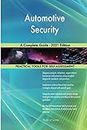 Automotive Security A Complete Guide - 2021 Edition