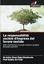 La responsabilità sociale d'impresa del lavoro sociale: CSR è illuminazione e cura per risolvere i problemi del proprio quartiere (Italian Edition)