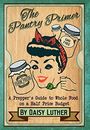 The Pantry Primer: A Prepper's Guide ..., Luther, Daisy