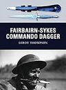 Fairbairn-Sykes Commando Dagger (Weapon Book 7)