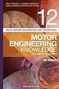 Reeds Vol 12 Motor Engineering Knowledge for Marine Engineers (Reeds Marine Engineering and Technology Series Book 15)