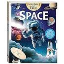 Hinkler Incredible But True: Space - Kids Hardcover Book,STEM for Kids Aged 7-12,Learn About Space,Color Illustrated Non-Fiction Books for Kids & Tweens,Hinkler,144 Page Book,Learning & Education