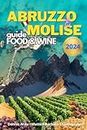 The Food & Wine guide of Abruzzo and Molise