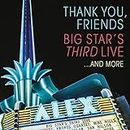 Thank You Friends Big Stars Third Live 2Cdbluray