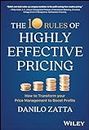 The 10 Rules of Highly Effective Pricing: How to Transform Your Price Management to Boost Profits
