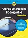 Android Smartphone Fotografie für Dummies (German Edition)