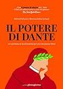 Il potere di Dante: Un cammino di illuminazione per una vita piena e felice (Italian Edition)