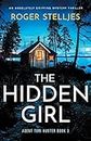The Hidden Girl: An absolutely gripping mystery thriller: 3