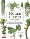 Green Interior House Plants for Every Space (Relié)