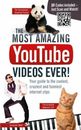 ¡Los videos de YouTube más increíbles de todos los tiempos!: Your Guide to the Coolest