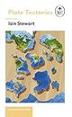 Plate Tectonics. A Ladybird Expert Book: Discover how our planet works from the inside out (The Ladybird Expert Series, 4)