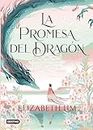La promesa del dragón (Spanish Edition)