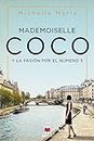 Mademoiselle Coco: y la pasión por el nº 5 (Mujeres icono 1) (Spanish Edition)