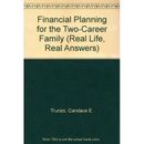Financial Planning for the TwoCareer Family Real Life Real Answers