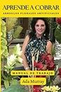 Manual de trabajo para vender arreglos florales artificiales