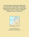 The 2013 Import and Export Market for Ceramic Sinks, Wash Basins, Wash Basin Pedestals, Baths, Bidets, Water Closet Pans, Flushing Cisterns, Urinals, and Similar Sanitary Fixtures in Morocco