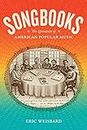 Songbooks: The Literature of American Popular Music (Refiguring American Music) (English Edition)