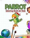 Parrot Coloring Book for Kids: Birds Activity Book