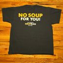 Soup for Me NYC Tee Size L Large Seinfeld No Soup For You T Shirt SoupMan