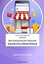 Herramientas en internet: Comercio electrónico - Especialidad formativa ADGG035PO