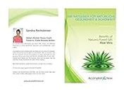 Ihr Ratgeber für natürliche Gesundheit & Schönheit: Benefits of Nature's Purest Gift Aloe Vera (German Edition)