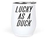 Bemrag Beak Creative Witty Lucky Duck Gift - for Mother's Birthday - 12 Oz White Stainless Steel Wine Tumbler